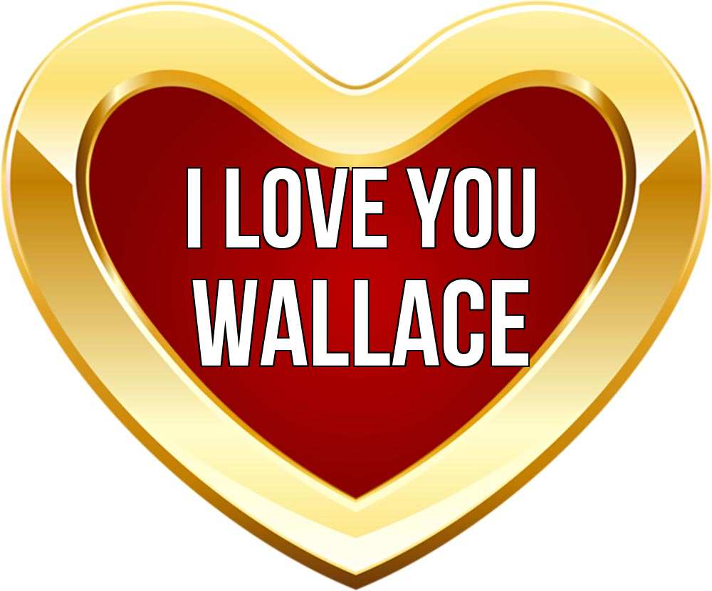Greetings card с именем, Wallace I love you из краски Greetings with text for free download 