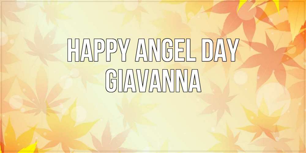 Greetings card с именем, Giavanna happy angel day поздравления с днем ангела бесплатно Greetings with text for free download 