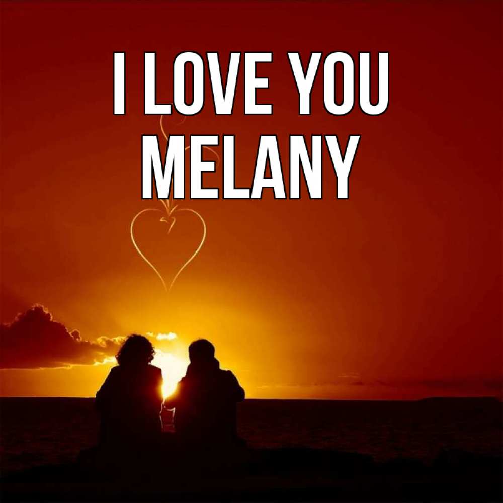 Greetings card с именем, Melany I love you небо Greetings with text for free download 