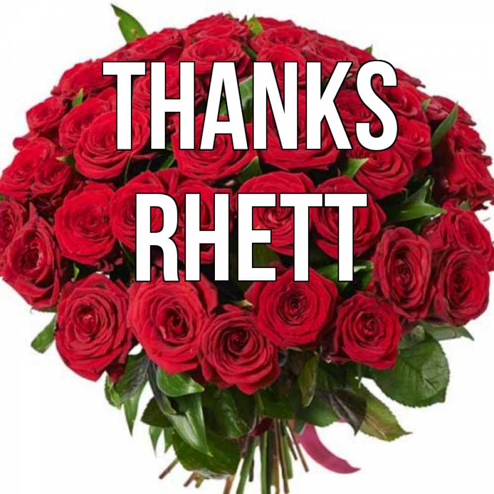 Greetings card с именем, Rhett Thanks букет красных роз Greetings with text for free download 