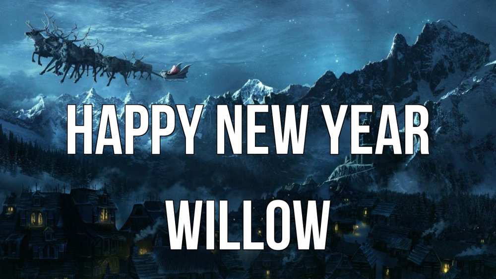 Greetings card с именем, Willow Happy New Year дед мороз олени Greetings with text for free download 