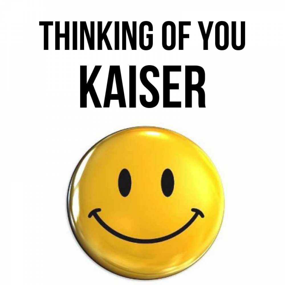 Greetings card с именем, Kaiser Thinking of you создать открытку с подписью своими руками Greetings with text for free download 