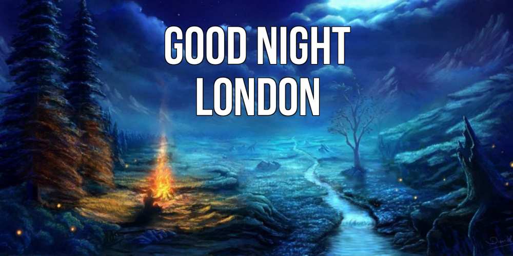 Greetings card с именем, London Good night спокойной ночи красивая картинка с подписью Greetings with text for free download 