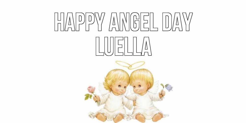Greetings card с именем, Luella happy angel day Два ребенка ангела Greetings with text for free download 