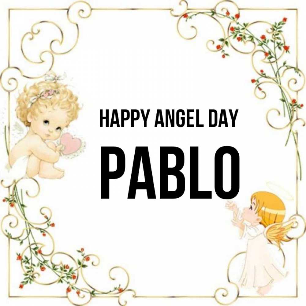 Greetings card с именем, Pablo happy angel day ангелы желают прекрасных именин Greetings with text for free download 