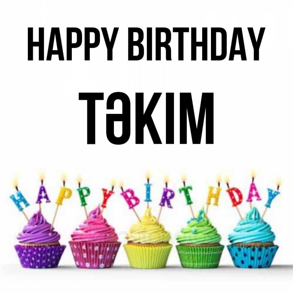 Greetings card с именем, ТӘКІМ Happy Birthday открытка ко дню рождения с разноцветными вкусняшками Greetings with text for free download 
