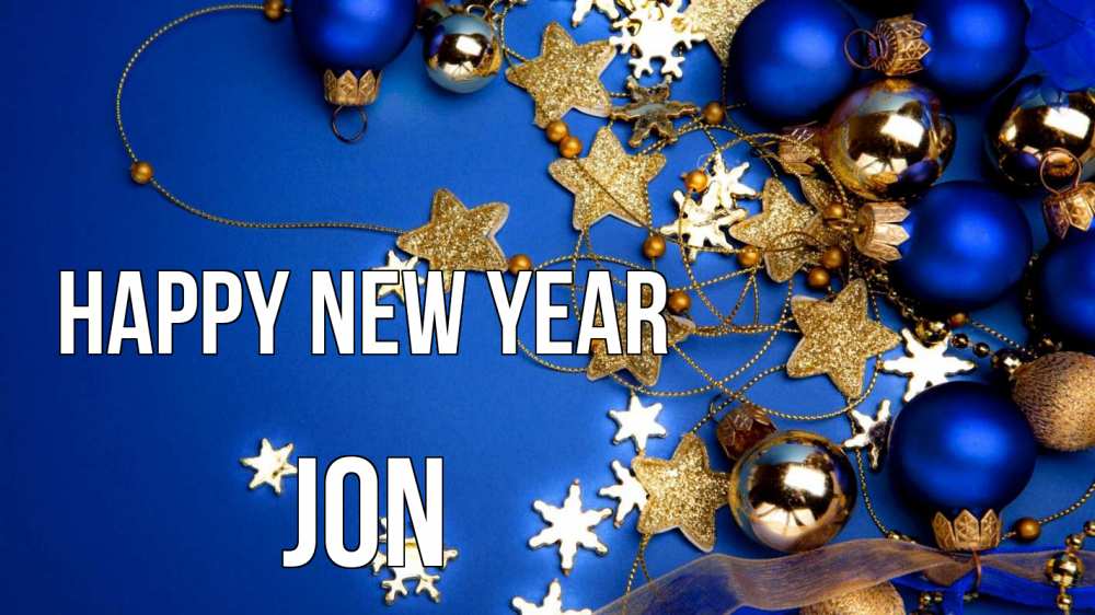 Greetings card с именем, Jon Happy New Year ёлочные украшения Greetings with text for free download 