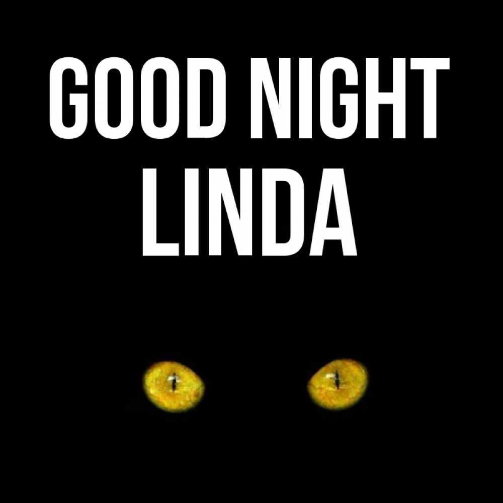 Greetings card с именем, Linda Good night сладких снов бесстрашный мой дружочек Greetings with text for free download 
