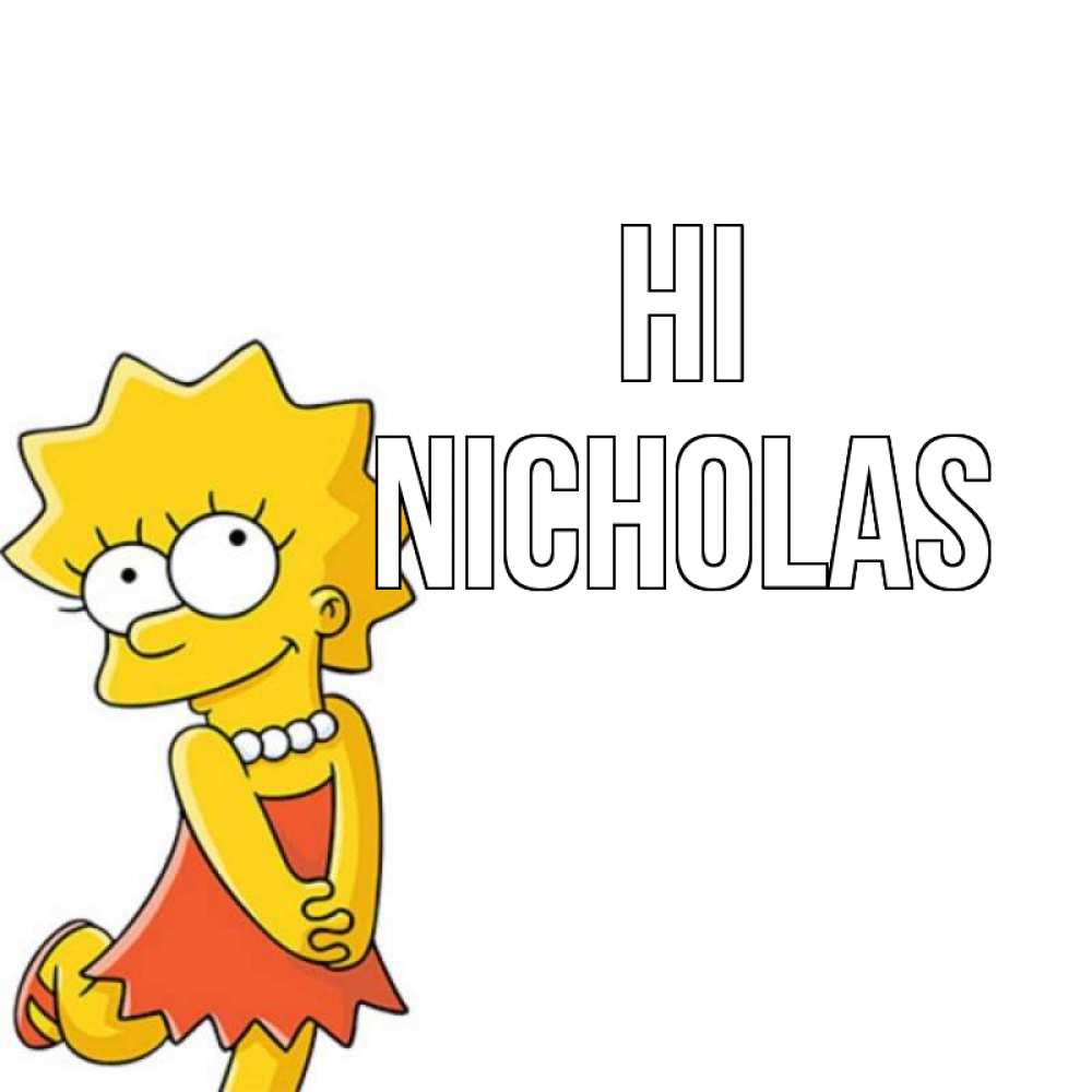 Greetings card с именем, Nicholas Hi Симпсоны младшая Greetings with text for free download 