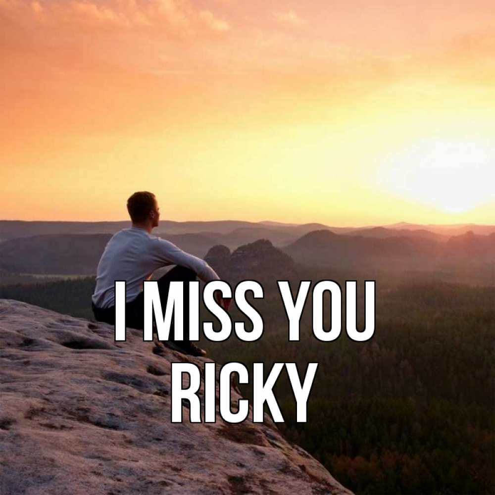 Greetings card с именем, Ricky I miss you открытка про скучашки 1 Greetings with text for free download 