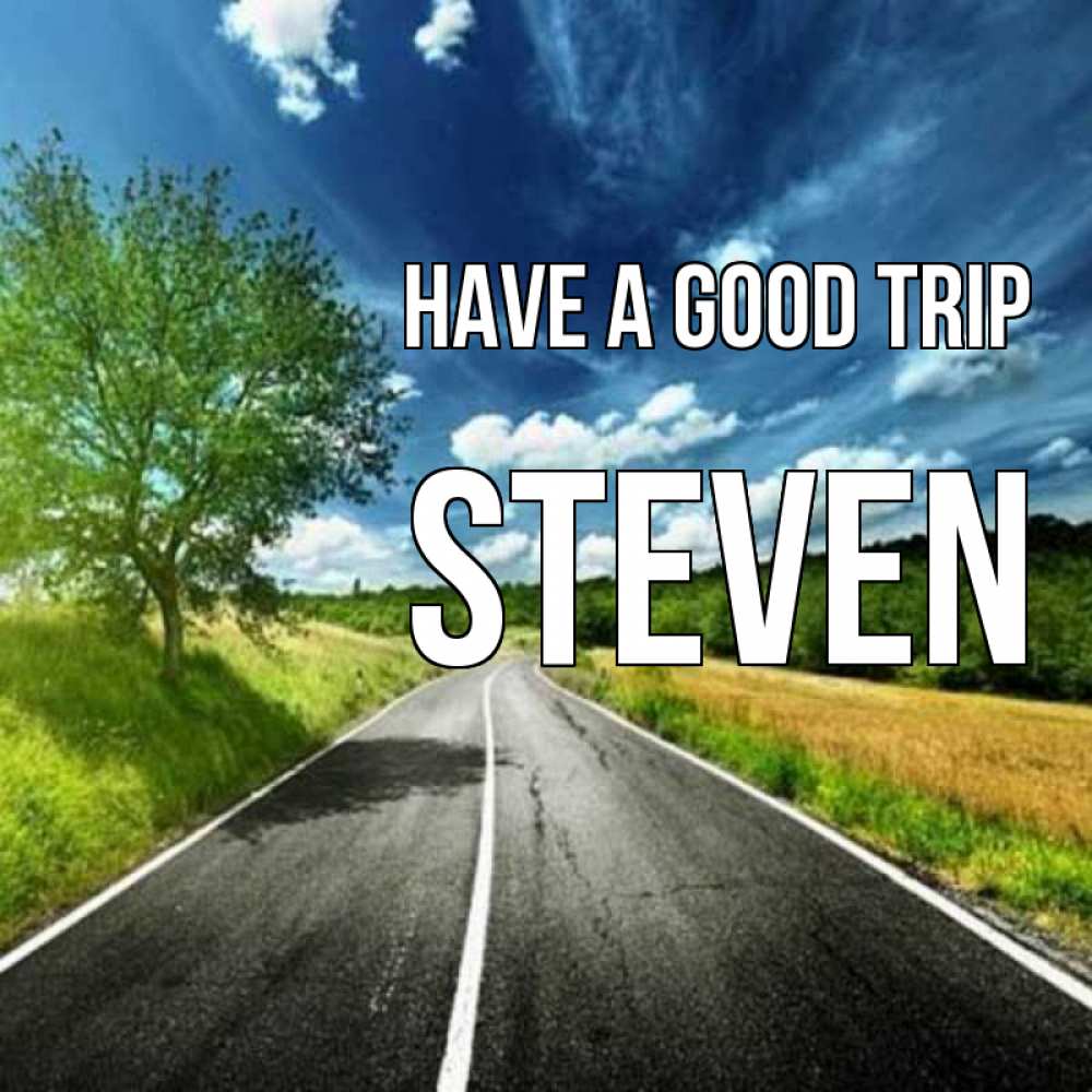 Greetings card с именем, Steven Have a good trip яркие деревья и небо Greetings with text for free download 