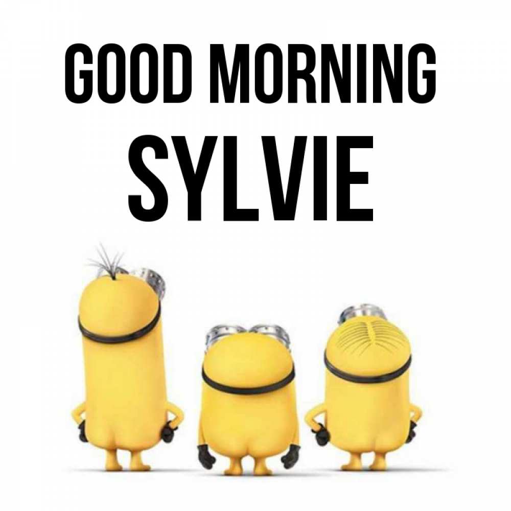 Greetings card с именем, Sylvie Good morning подписать открытку онлайн бесплатно Greetings with text for free download 