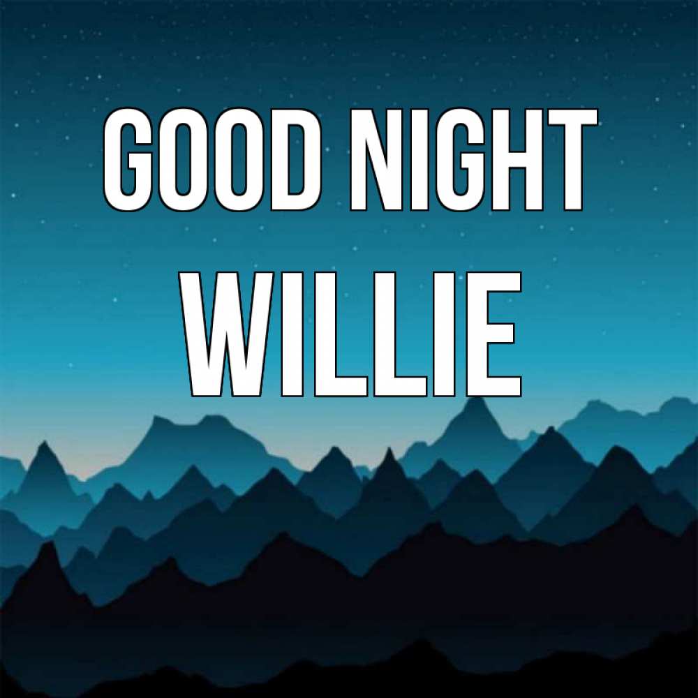 Greetings card с именем, Willie Good night сладких снов звездное небо Greetings with text for free download 