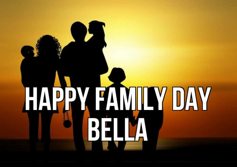 Greetings card с именем, Bella happy family day Семья, закат, мама, папа, дети Greetings with text for free download 