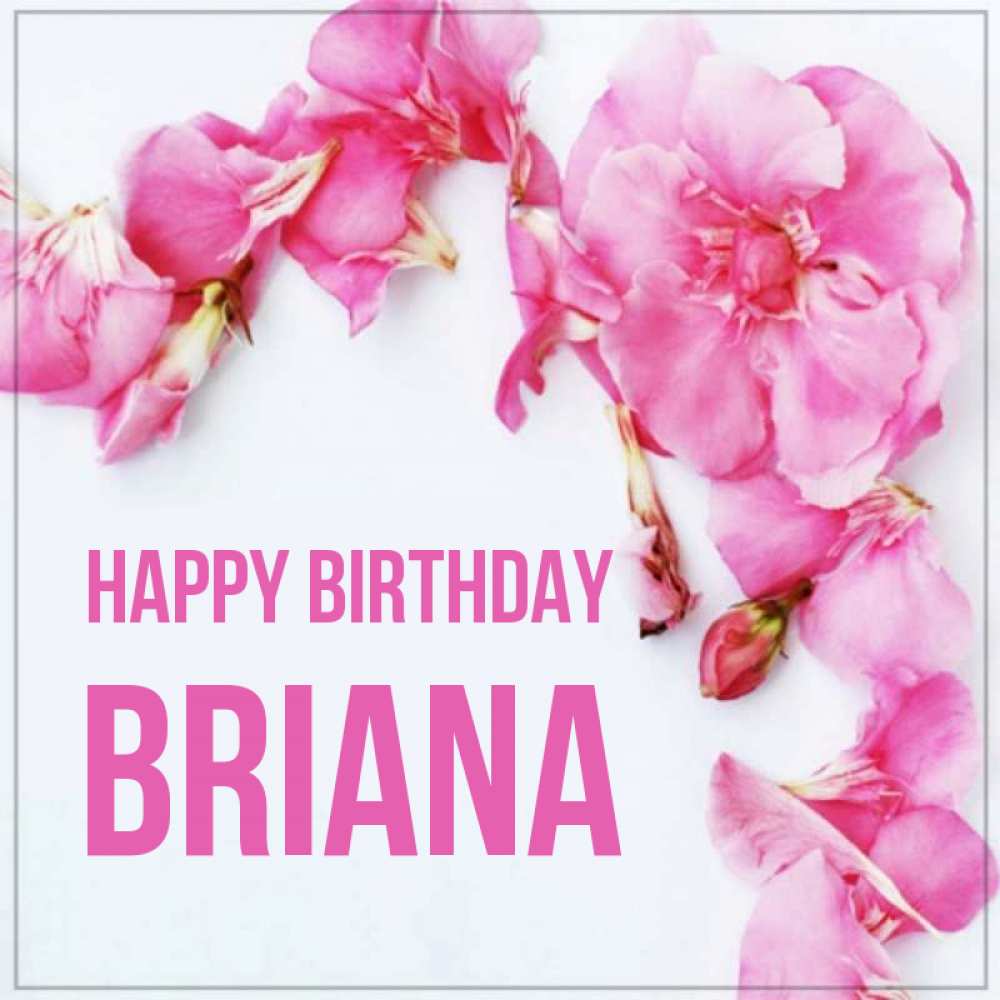 Greetings card с именем, Briana Happy Birthday Красивая открытка для поздравления с днем рождения Greetings with text for free download 