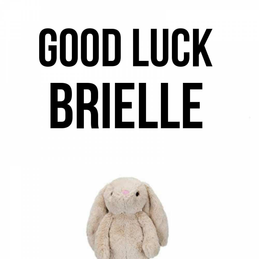 Greetings card с именем, Brielle Good luck сайт создаватель открыток Greetings with text for free download 