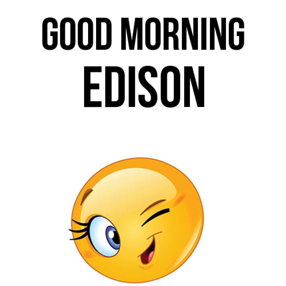 Greetings card с именем, Edison Good morning хорошее настроение Greetings with text for free download 