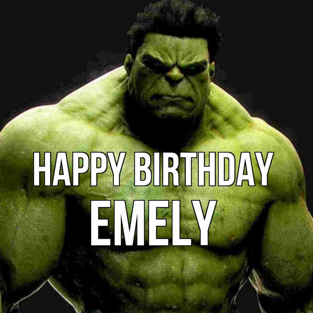 Greetings card с именем, Emely Happy Birthday зеленый супергерой марвел Greetings with text for free download 