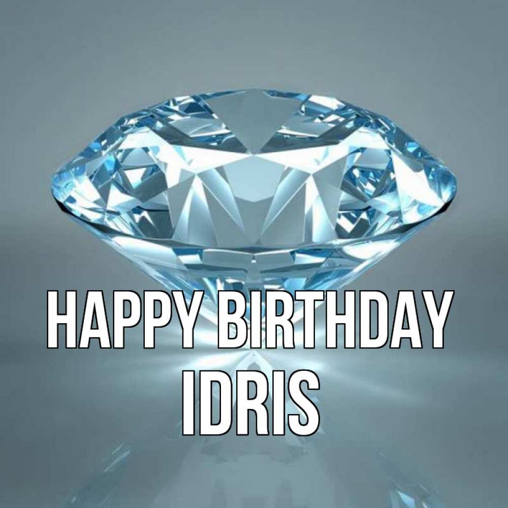 Greetings card с именем, Idris Happy Birthday с бриллиантом голубого цвета Greetings with text for free download 