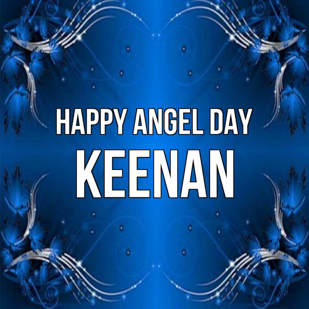 Greetings card с именем, Keenan happy angel day красивая рамочка с узорами Greetings with text for free download 
