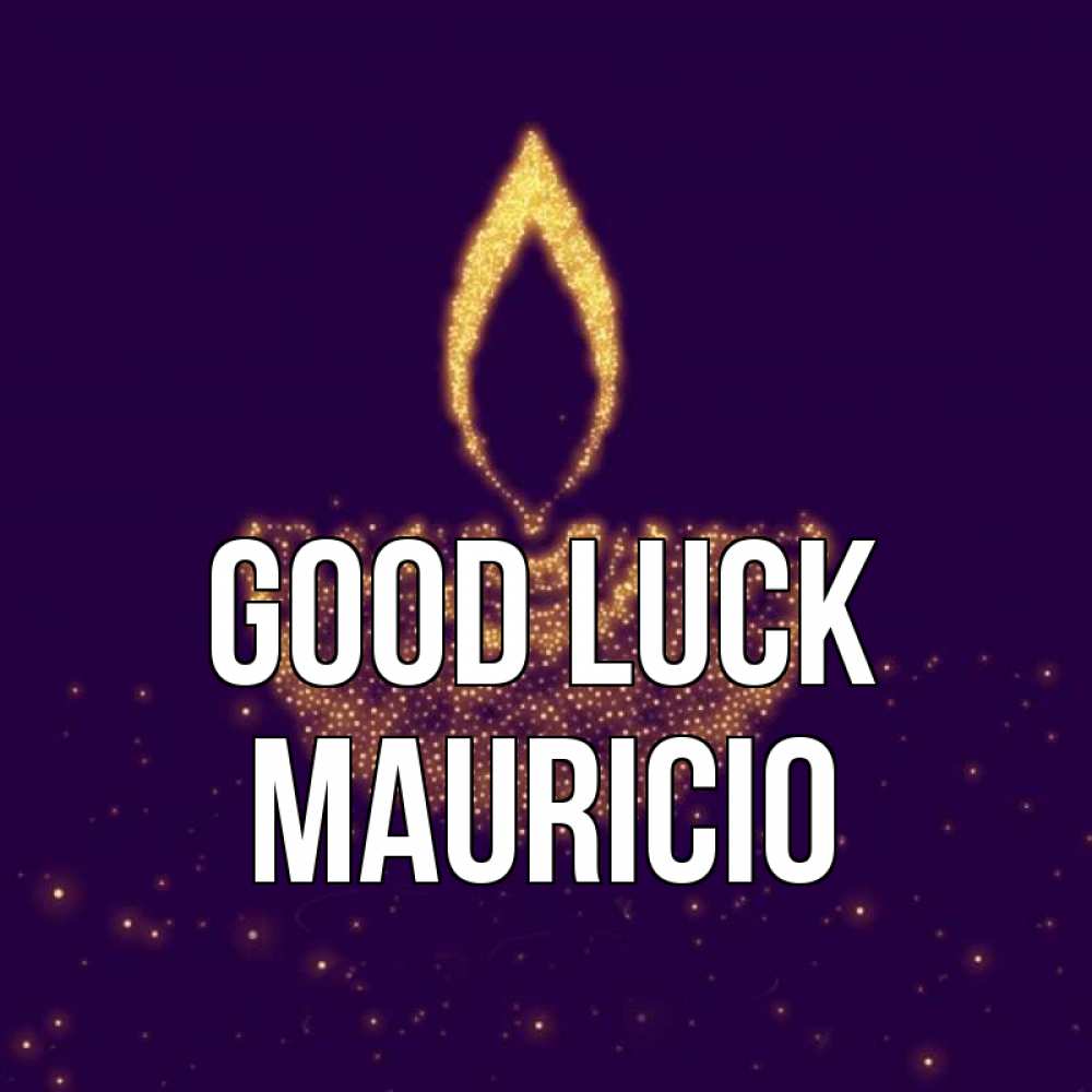 Greetings card с именем, Mauricio Good luck пусть повезет 2 Greetings with text for free download 