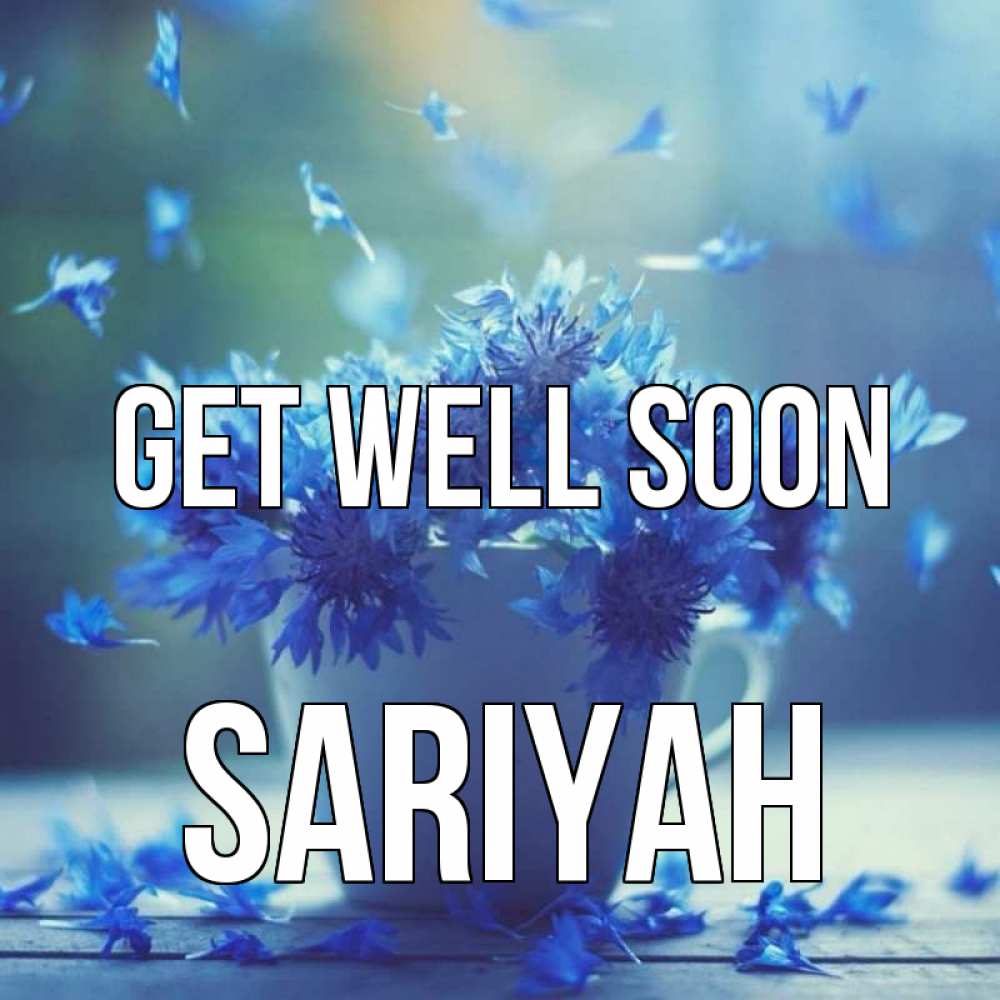 Greetings card с именем, Sariyah Get well soon кружка с зельем и цветами Greetings with text for free download 