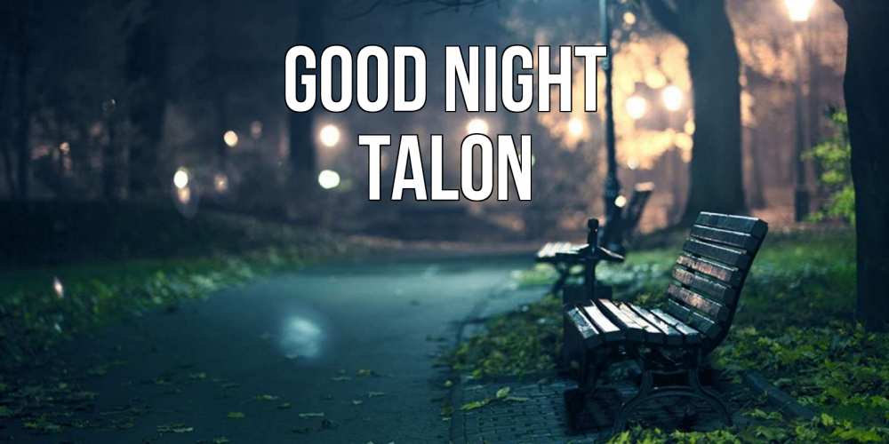 Greetings card с именем, Talon Good night открытка для пожелания сладких снов Greetings with text for free download 