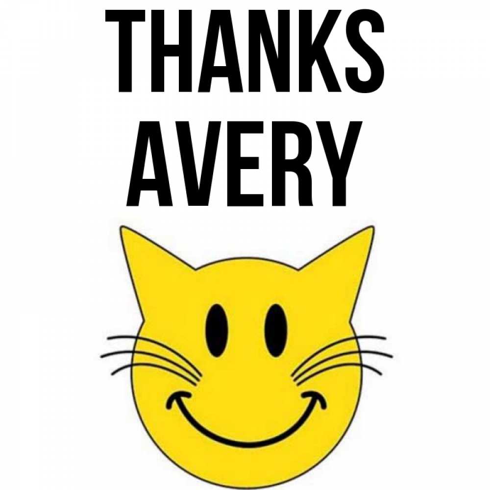 Greetings card с именем, Avery Thanks улыбающийся смайл кот Greetings with text for free download 