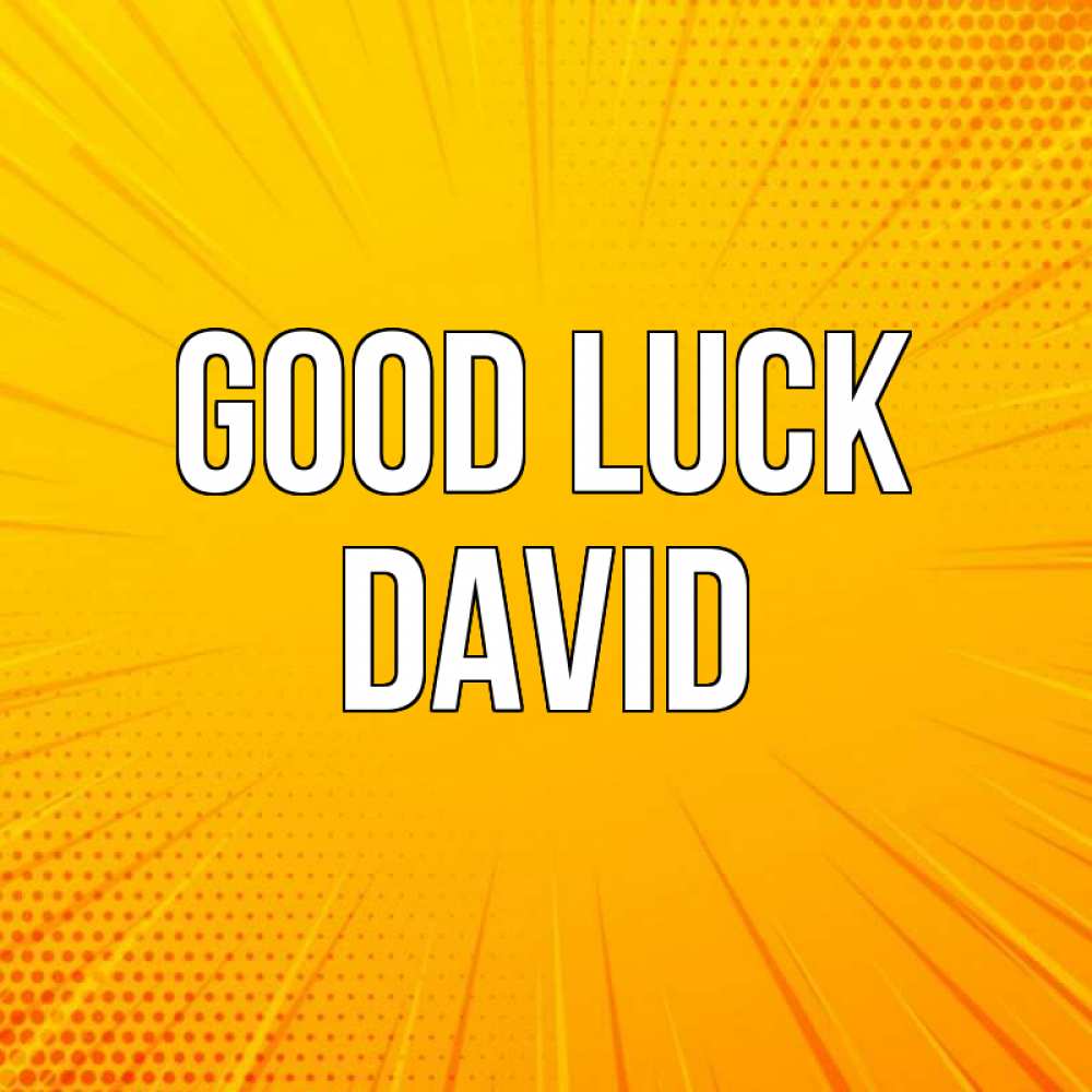 Greetings card с именем, David Good luck фон Greetings with text for free download 