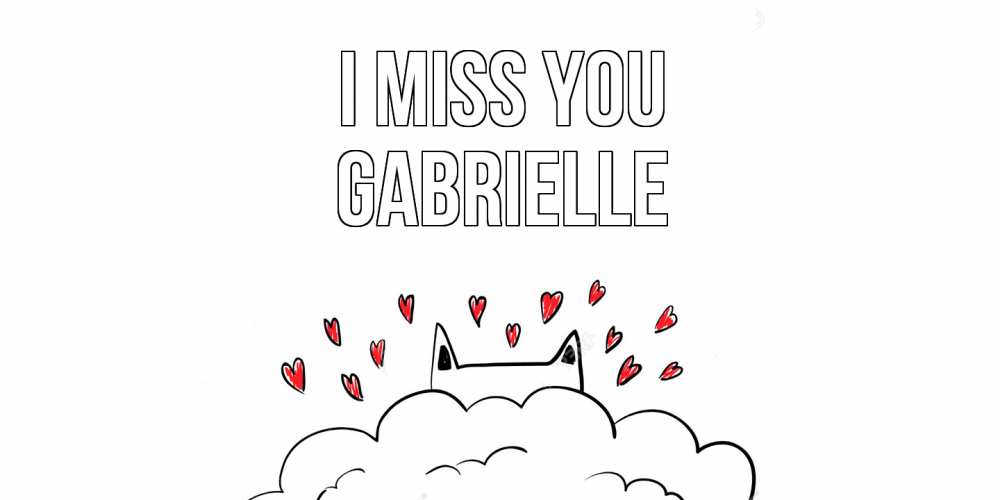 Greetings card с именем, Gabrielle I miss you котик скучает по тебе очень с сердечками Greetings with text for free download 