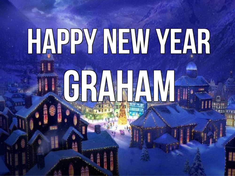 Greetings card с именем, Graham Happy New Year новый год Greetings with text for free download 