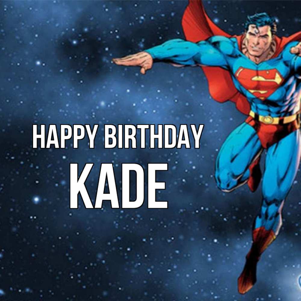 Greetings card с именем, Kade Happy Birthday супергерой Greetings with text for free download 