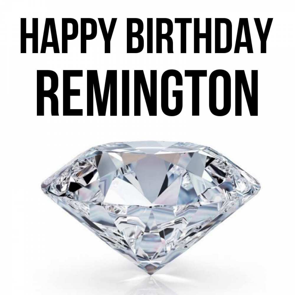 Greetings card с именем, Remington Happy Birthday к пожеланием быть богатым Greetings with text for free download 