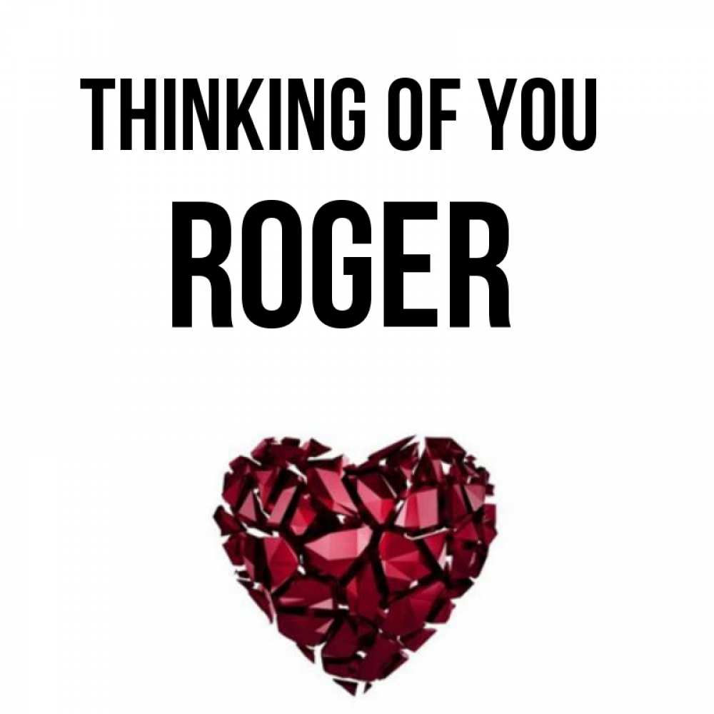 Greetings card с именем, Roger Thinking of you рубиновое 1 Greetings with text for free download 