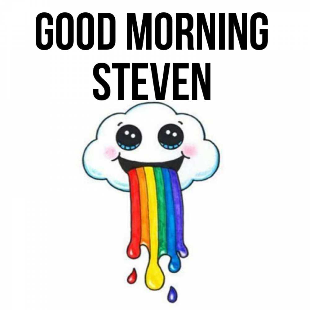 Greetings card с именем, Steven Good morning утречко Greetings with text for free download 