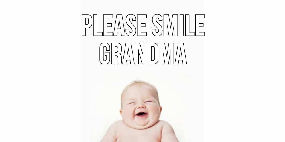 Greetings card с именем, grandma Please smile ребенок Greetings with text for free download 