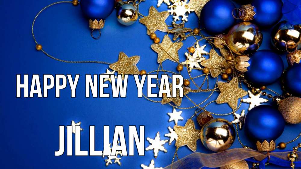 Greetings card с именем, Jillian Happy New Year ёлочные украшения Greetings with text for free download 