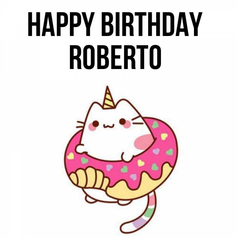 Greetings card с именем, Roberto Happy Birthday меньше надо жрать Greetings with text for free download 