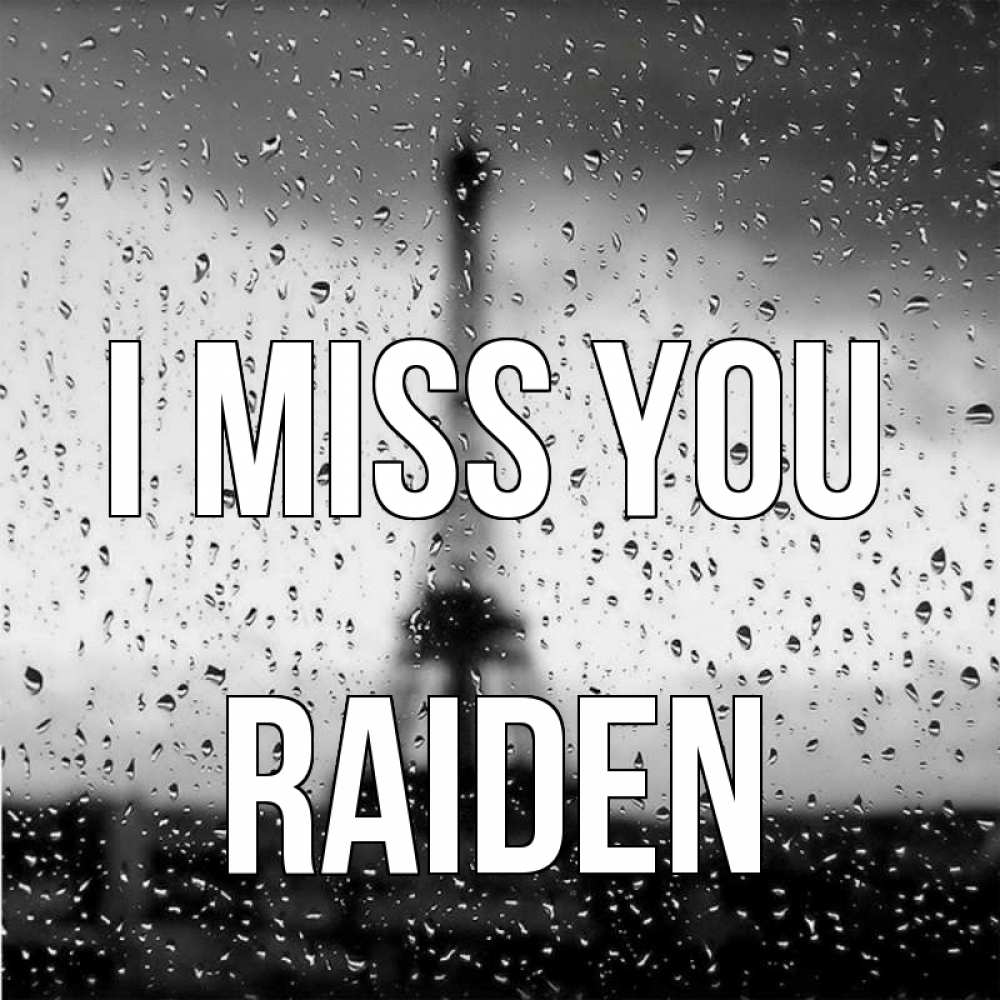 Greetings card с именем, Raiden I miss you башня Greetings with text for free download 