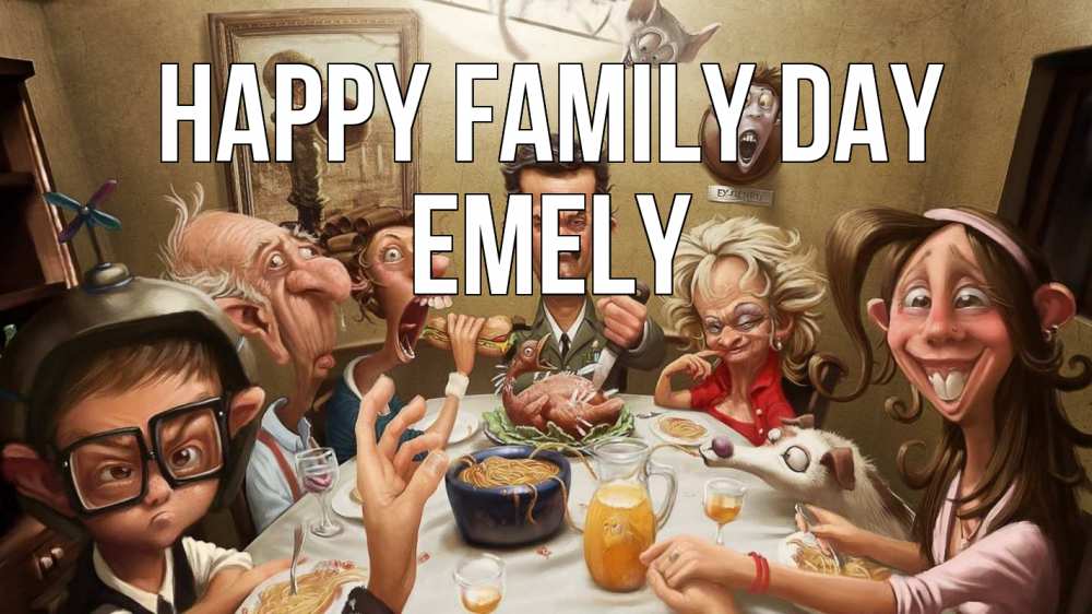 Greetings card с именем, Emely happy family day с днем семьи Greetings with text for free download 