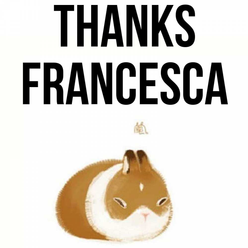 Greetings card с именем, Francesca Thanks коричнево белый домашний питомец Greetings with text for free download 