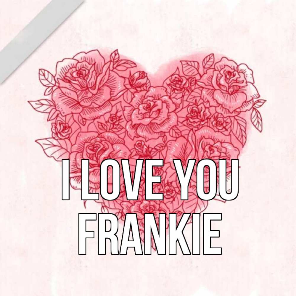 Greetings card с именем, Frankie I love you узоры Greetings with text for free download 
