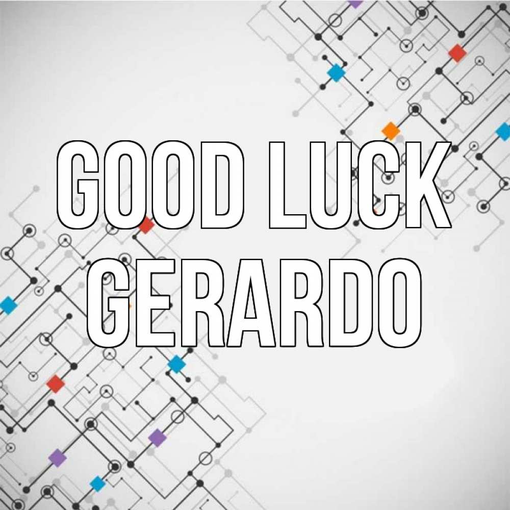Greetings card с именем, Gerardo Good luck на удач Greetings with text for free download 