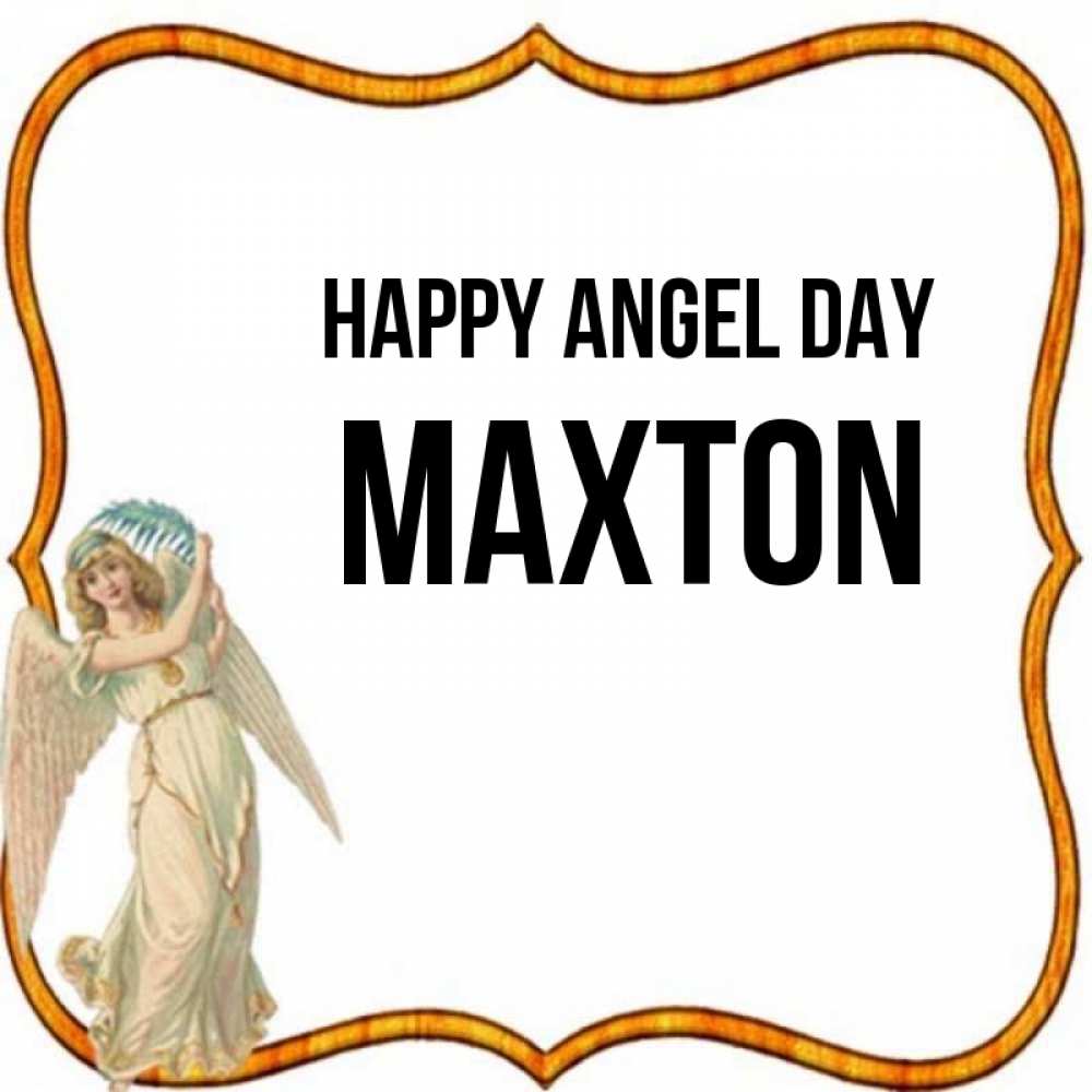 Greetings card с именем, Maxton happy angel day рамочка простая Greetings with text for free download 