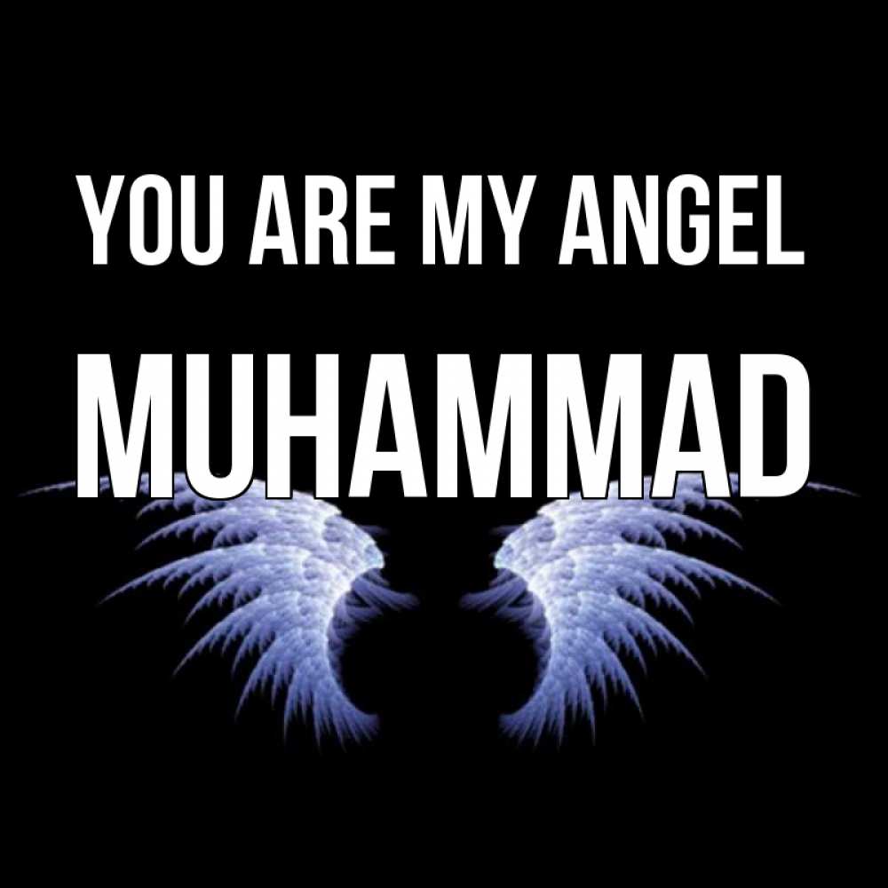 Greetings card с именем, Muhammad You are my angel ангельские крылья на черном фоне Greetings with text for free download 
