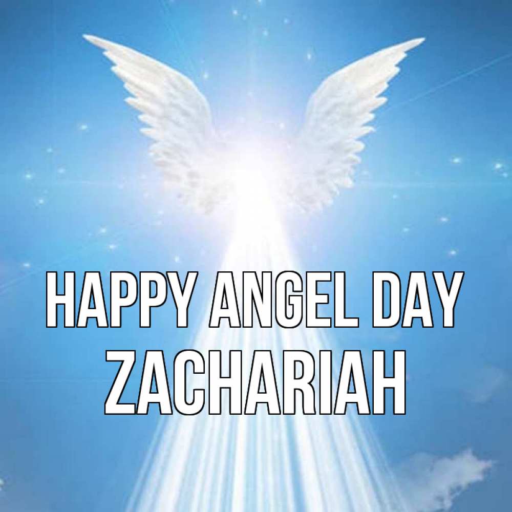 Greetings card с именем, Zachariah happy angel day поток света Greetings with text for free download 