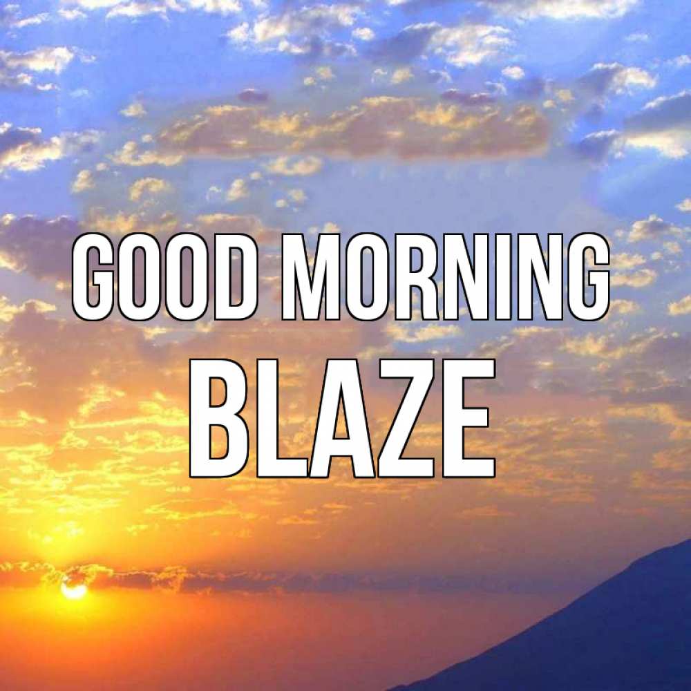 Greetings card с именем, Blaze Good morning облака и солнце Greetings with text for free download 