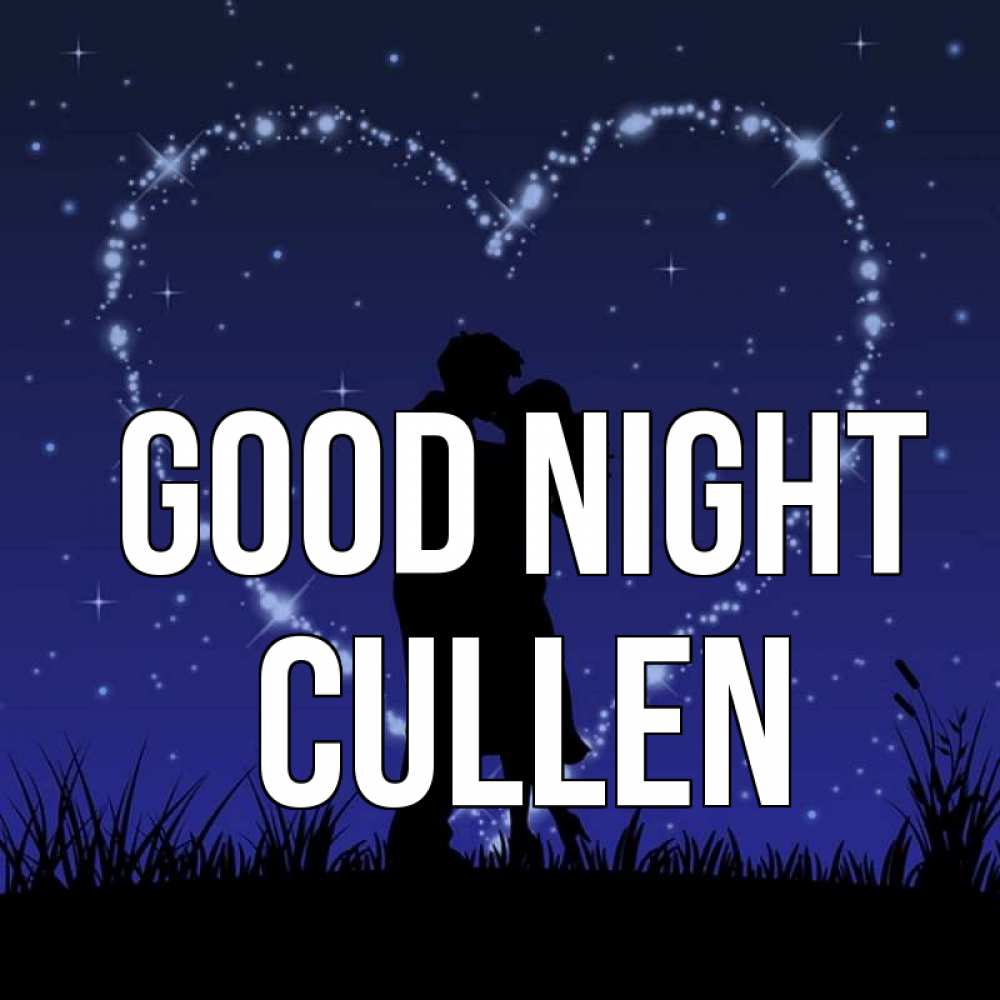 Greetings card с именем, Cullen Good night сладких снов Greetings with text for free download 