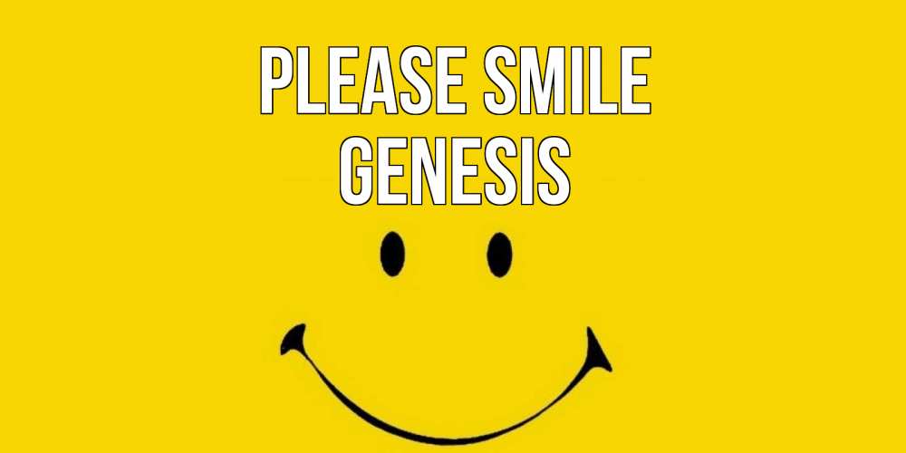 Greetings card с именем, Genesis Please smile радость и улыбка Greetings with text for free download 