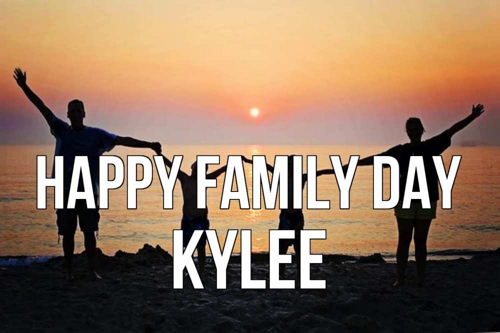 Greetings card с именем, Kylee happy family day мама, папа, дети, дочка,сын, море, пляж, закат Greetings with text for free download 